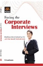 Arihant Facing the corporate Interviews Useful and time tested tips for Job Interviews in Multinational 